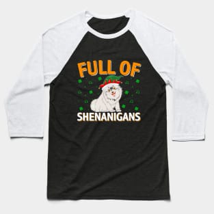 Full Of Shenanigans Baseball T-Shirt